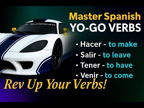 Master Spanish Yo-Go Verbs | 01 Present Tense GO-YO verbs | Hacer, Poner, Salir, & More Explained