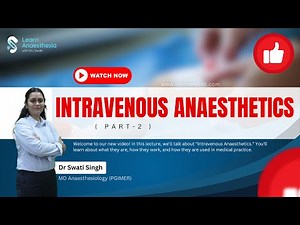 Intravenous Anaesthetic - Part 02 | Anesthesia Residency Programme | Learn Anesthesia by Dr_Swati