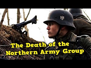 The Destruction of Army Group North 1944-1945 | Leningrad, Narva, Courland | Documentary