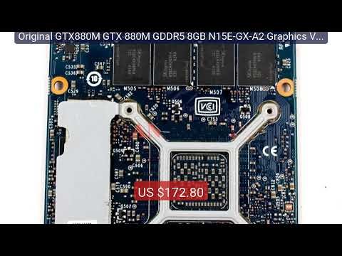 Original GTX880M GTX 880M GDDR5 8GB N15E-GX-A2 Graphics Vid... — Top Pick 2026 | Unbeatable Price!