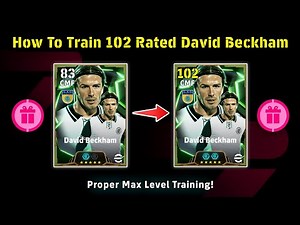 How To Train 102 Rated Epic David Beckham In eFootball 2025 | David Beckham Best Training Guide