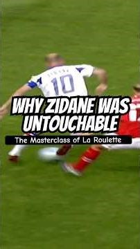 How to master the Zidane Roulette: Why he was untouchable. 🇫🇷⚽