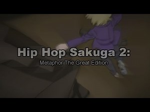 Hip Hop Sakuga 2: Metaphor The Great Edition