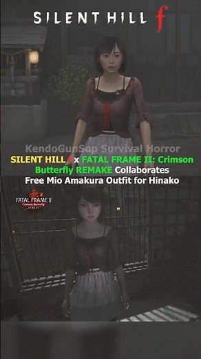 SILENT HILL f x FATAL FRAME II: CrimsonButterfly REMAKE Free Outfit For Hinako #SilentHill