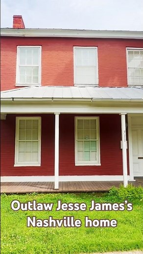 Outlaw Jesse James’s east Nashville home