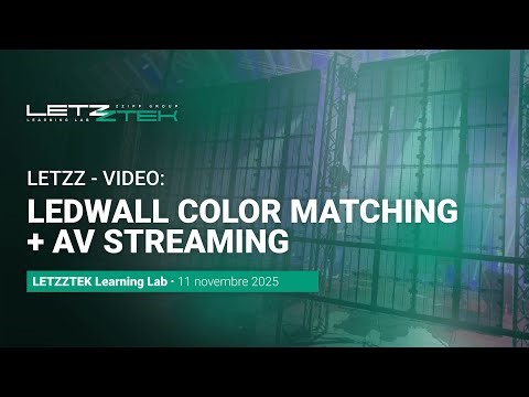 LEDWall Color Matching & AV Streaming - LETZZTEK Learning Lab - ZZIPP Group