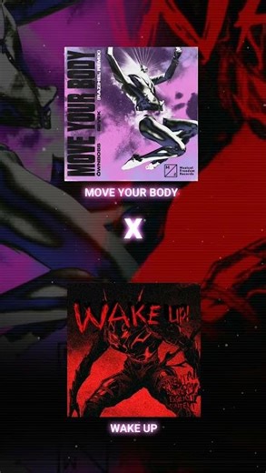 WAKE UP x MOVE YOUR BODY (RAIZHELL Remix)