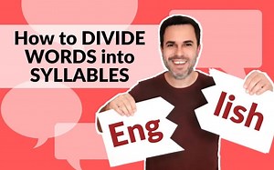 看字幕，听英语，学发音 02 - How to divide words into syllables
