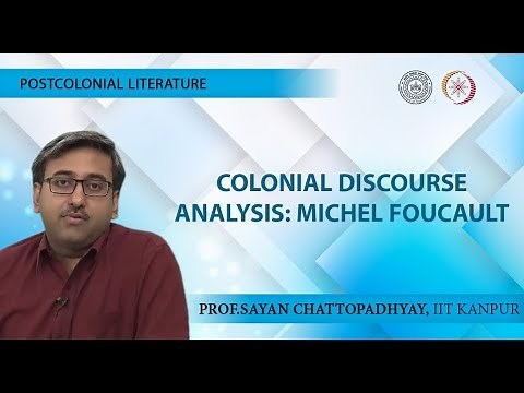 Lecture 03 - Colonial Discourse Analysis: Michel Foucault