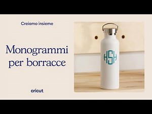 Come personalizzare una borraccia con Cricut