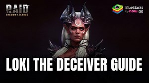 RAID: Shadow Legends Loki The Deceiver Guide - Meistere den Täuscher mit BlueStacks