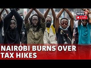 Kenya News Live | Anti-Finance Bill Protest Live | Nairobi City Protest Live | Kenya Protests | N18G