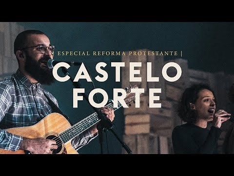 Castelo Forte | IPALPHA Música