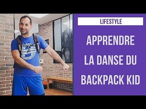 TUTO DANSE DU BACKPACK KID - THE FLOSS