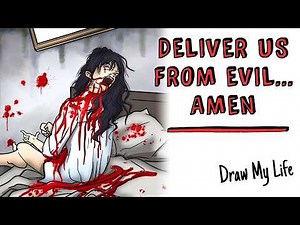 DELIVER US FROM EVIL... AMEN✝ Draw My Life Horror Stories