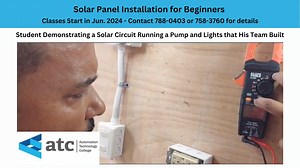 Get Quality Solar Panel Installation Training at ATC NAME OF COURSE: Solar Panel Installation for Beginners (This course includes practical sessions) MODE: Mix of online and in-person classes at the ATC Curepe Branch (4 Broome St.) TARGET AUDIENCE: This 30 hour course targets persons with NO electrical background to give them an introduction to the fundamentals of Solar Systems and the basic electrical skills needed to install the equipment. OBJECTIVES: The objective of this course is to introdu