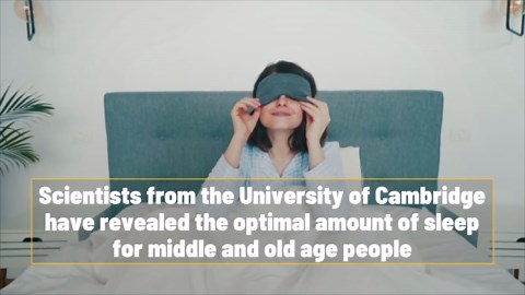 Revealed: The Optimal Amount Of Sleep For Middle And Old Aged People