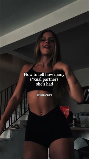 How to tell how many sexual partners she's had.
