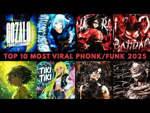 TOP 10 MOST VIRAL PHONK/FUNK 2025 🔥🎵🔥
