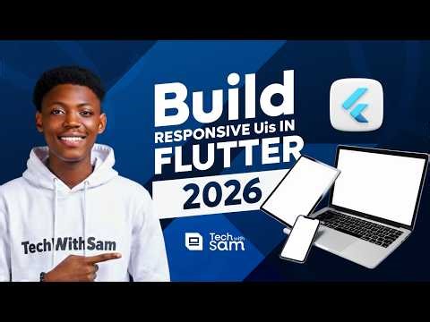 How to Build Responsive Flutter Apps for Phones, Foldables, Tablets & Web (2026)