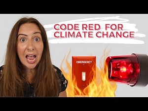 Code Red: New Climate Change Report