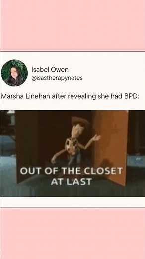 Marsha Linehan openly talks about her own BPD and changed the game for mental health stigma.