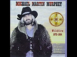 Michael Martin Murphy - Wildfire (4K/Lyrics)