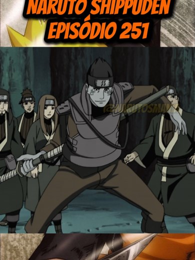 Naruto Shippuden Episode 251: Key Characters and Themes
