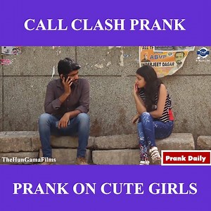 Call Clash Prank - Prank On Cute Girls Cre: https://www.youtube.com/watch?v=W1gXp128dJw #PrankWiki #PrankDaily #TheHunGamaFilms #India | Prank Daily