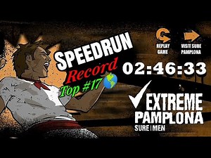 Speedrun Extreme Power Pamplona New record 2:46m top #17 Upper path