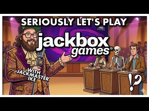 Seriously Let's Play Some Jackbox W/ Jack Master Ike