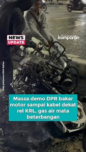 349K views · 1.7K reactions | Kericuhan imbas demo di DPR pada Senin...