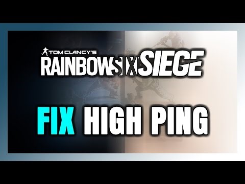 How to FIX Rainbow Six Siege High Ping & Packet Loss!