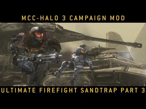 Halo MCC: Halo 3 Campaign Mod - Ultimate Firefight Sandtrap 6.0 Part 3