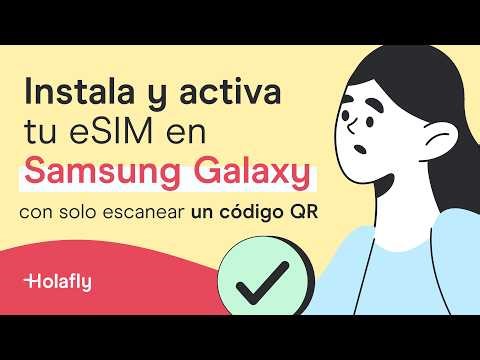 Cómo instalar una eSIM con QR en Samsung Galaxy S23 | Holafly