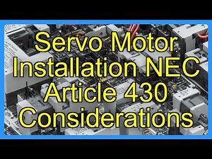 Servo Motor Installation NEC Article 430 Considerations