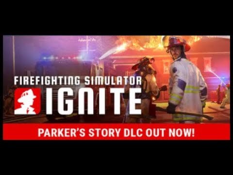 Step into the Flames: Parker’s Story DLC Now in Firefighting Simulator: Ignite
