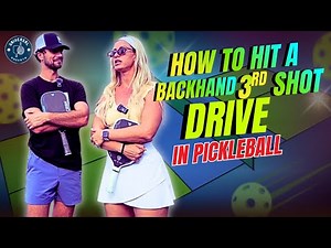 How to Hit a Backhand 3rd Shot Drive in Pickleball | Step-by-Step Guide