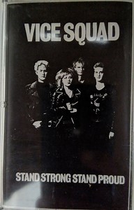 Vice Squad - Stand Strong Stand Proud