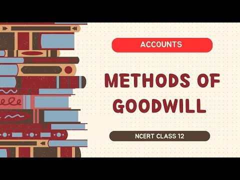 ACCOUNTS: Methods of Goodwill