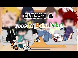 Class 1-A react to bkdk 🧡💚 | #bkdk #gacha #gachareact #mha