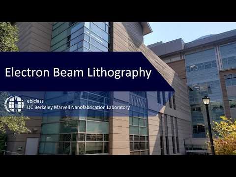 UC Berkeley Marvell NanoLab EBL Class - Part 1