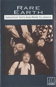 Rare Earth - Greatest Hits And Rare Classics