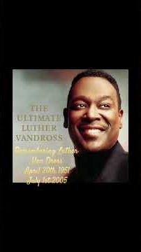 Today, July 1st, marks the anniversary of Luther Vandross, who died on this day in 2005.