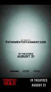 The mission turns prehistoric. Experience Primitive War on the big screen August 21. | Primitive War Movie