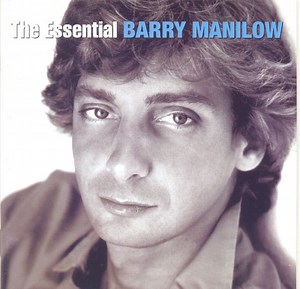 Barry Manilow - The Essential Barry Manilow