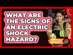 What Are The Signs Of An Electric Shock Hazard?