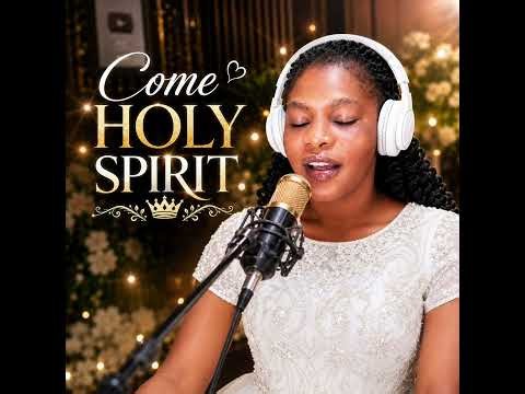 Come holy spirit official lyrics gospel song