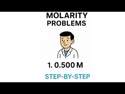 Molarity Problems – Step-by-Step | General Chemistry