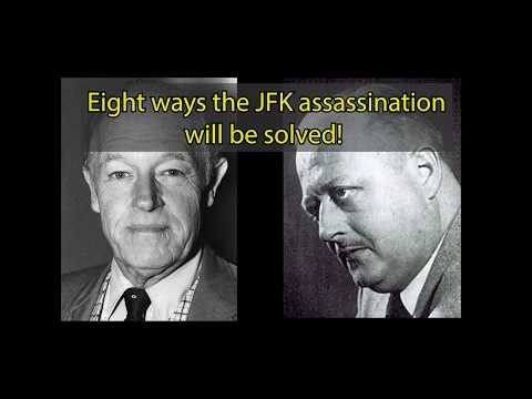 Eight ways the JFK assassination will be solved...